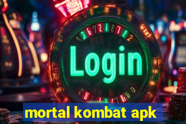 mortal kombat apk